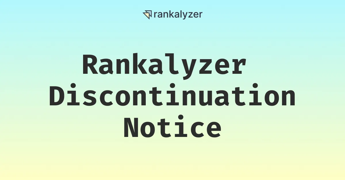 Rankalyzer Has Been Discontinued