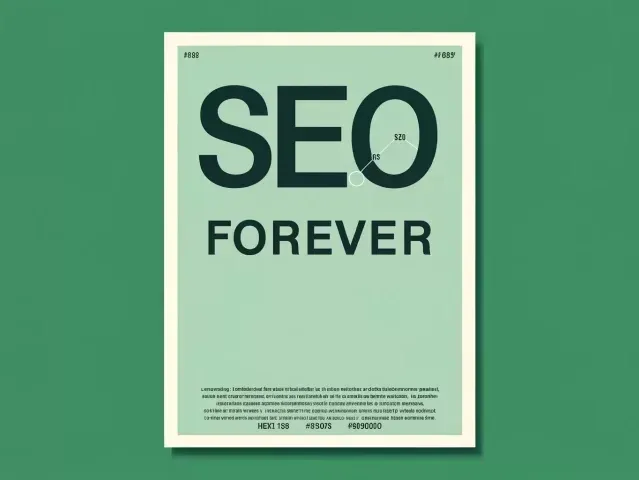 A poster reading 'SEO Forever', symbolising the long-term value of SEO.