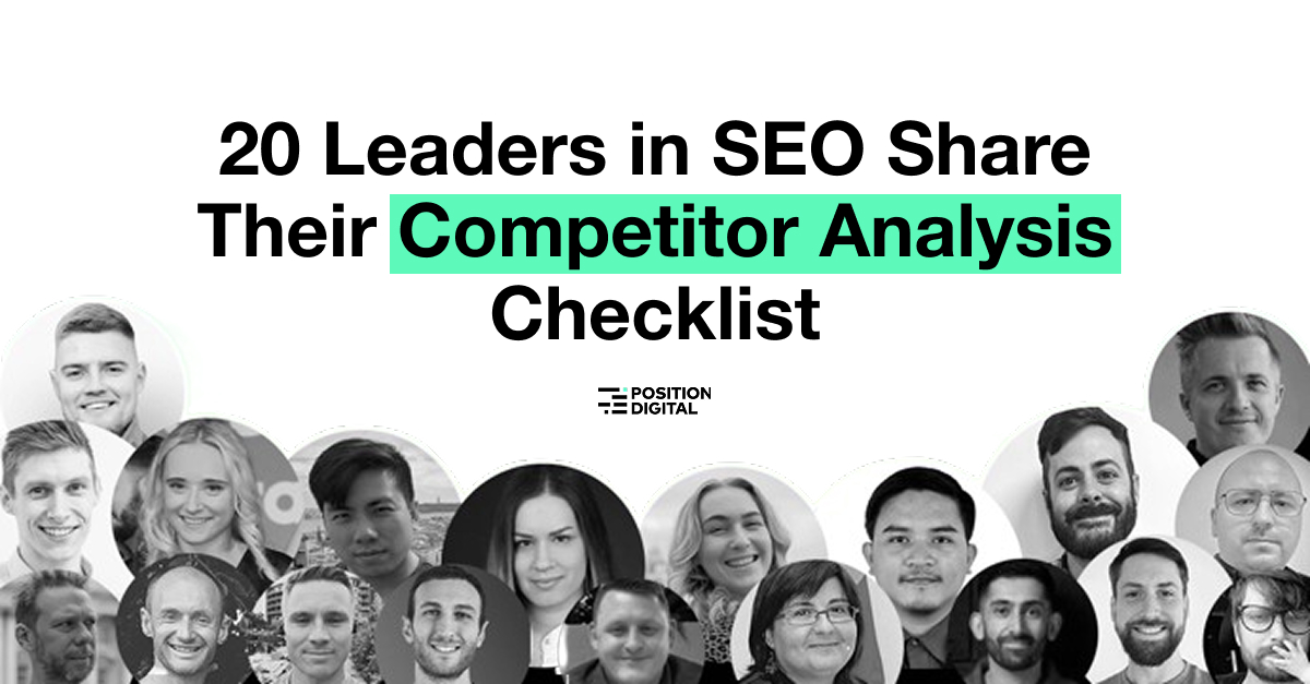 A list of SEO leaders that share their Competitor Analysis Checklist.